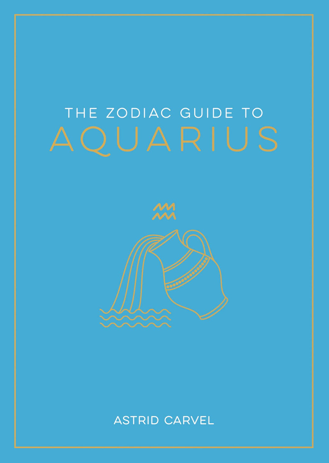 The Zodiac Guide to Aquarius - Hardcover Astrology Gift