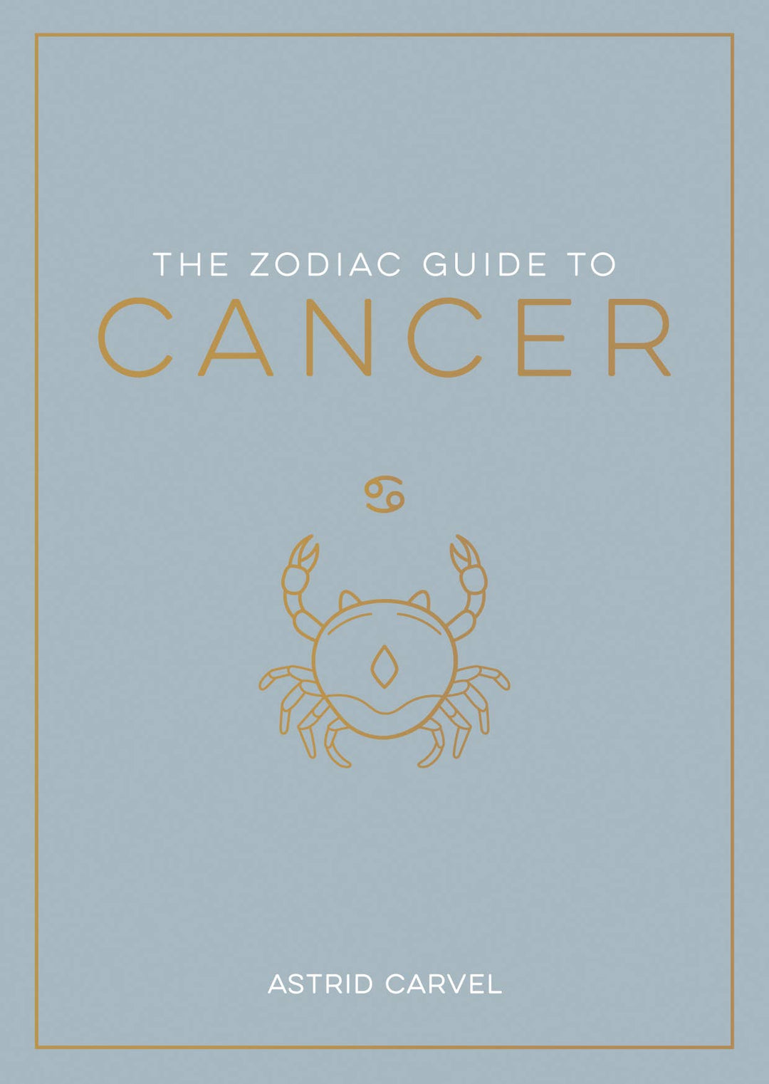 The Zodiac Guide to Cancer - Hardcover Astrology Gift