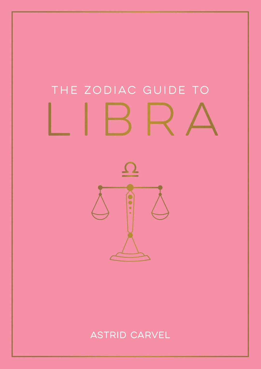 The Zodiac Guide to Libra - Hardcover Astrology Gift